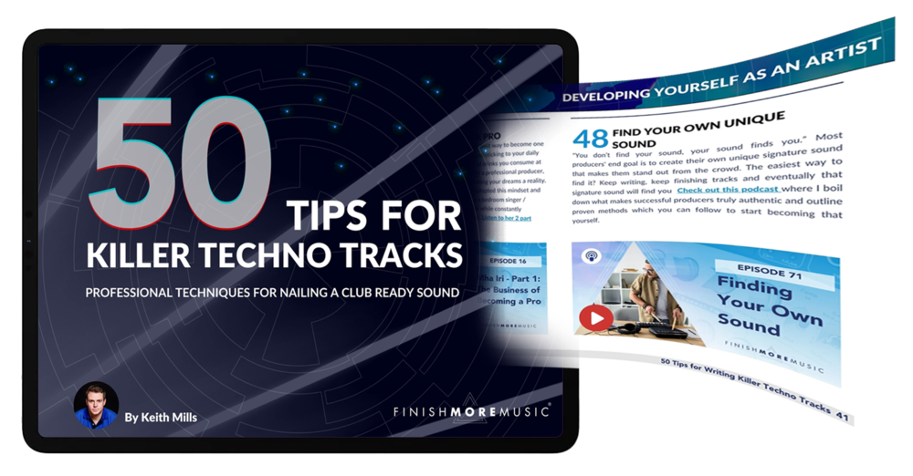 Finish More Music - 50 Tips For Killer Techno Tracks